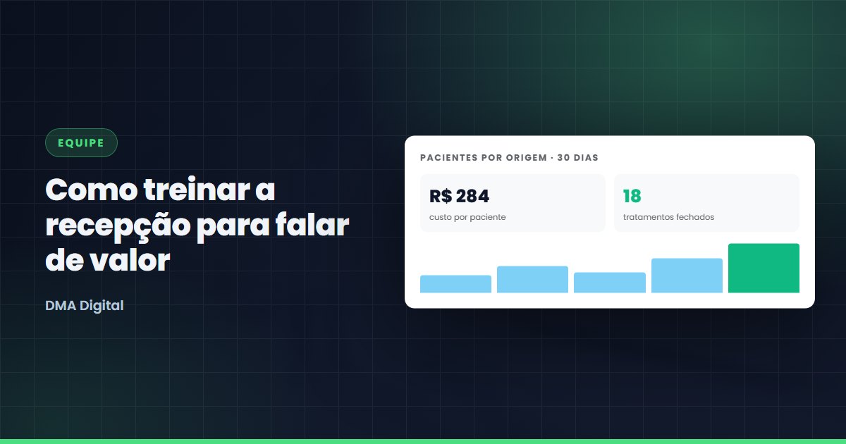 Como treinar a recepção para falar de valor