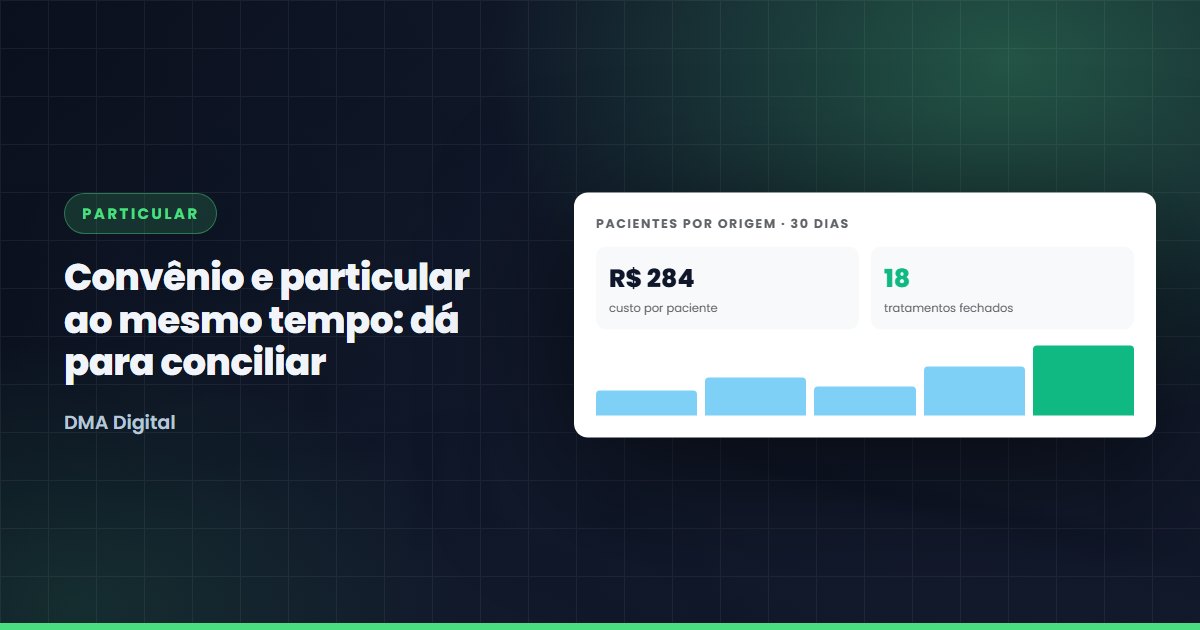 Convênio e particular ao mesmo tempo: dá para conciliar